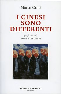 I cinesi sono differenti - Marco Croci